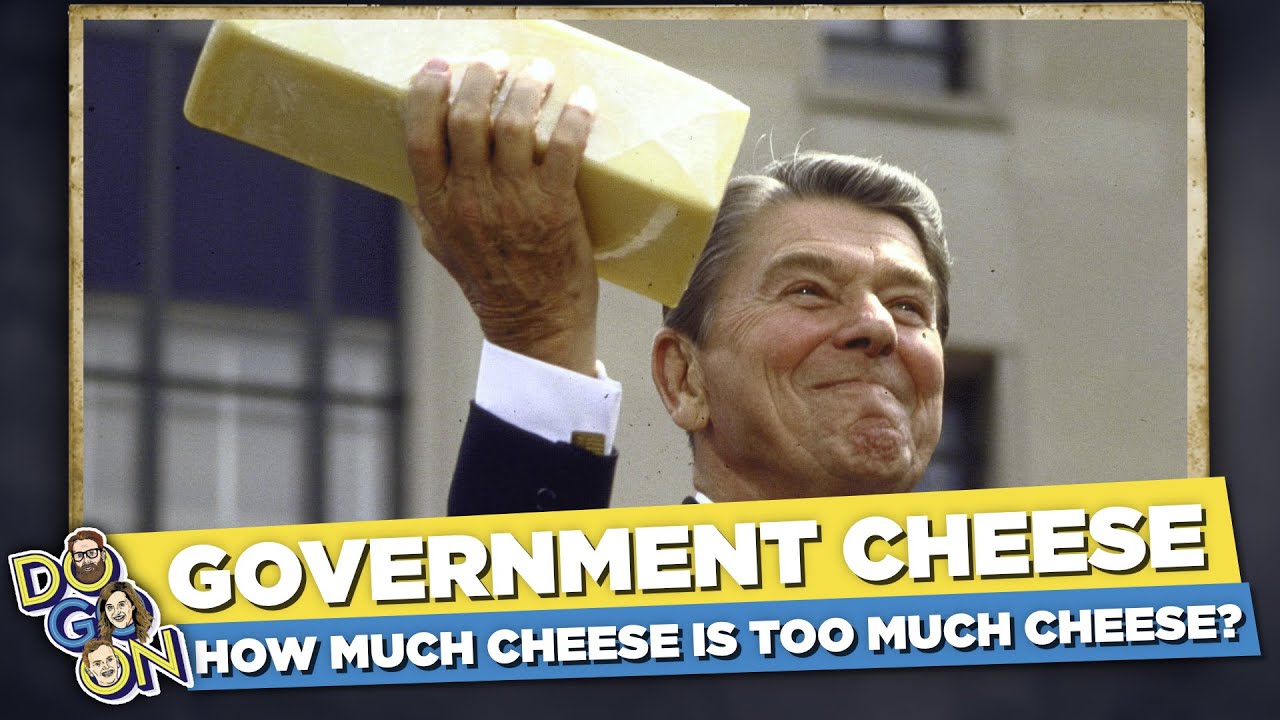Government Cheese: How Much Cheese is Too Much Cheese?