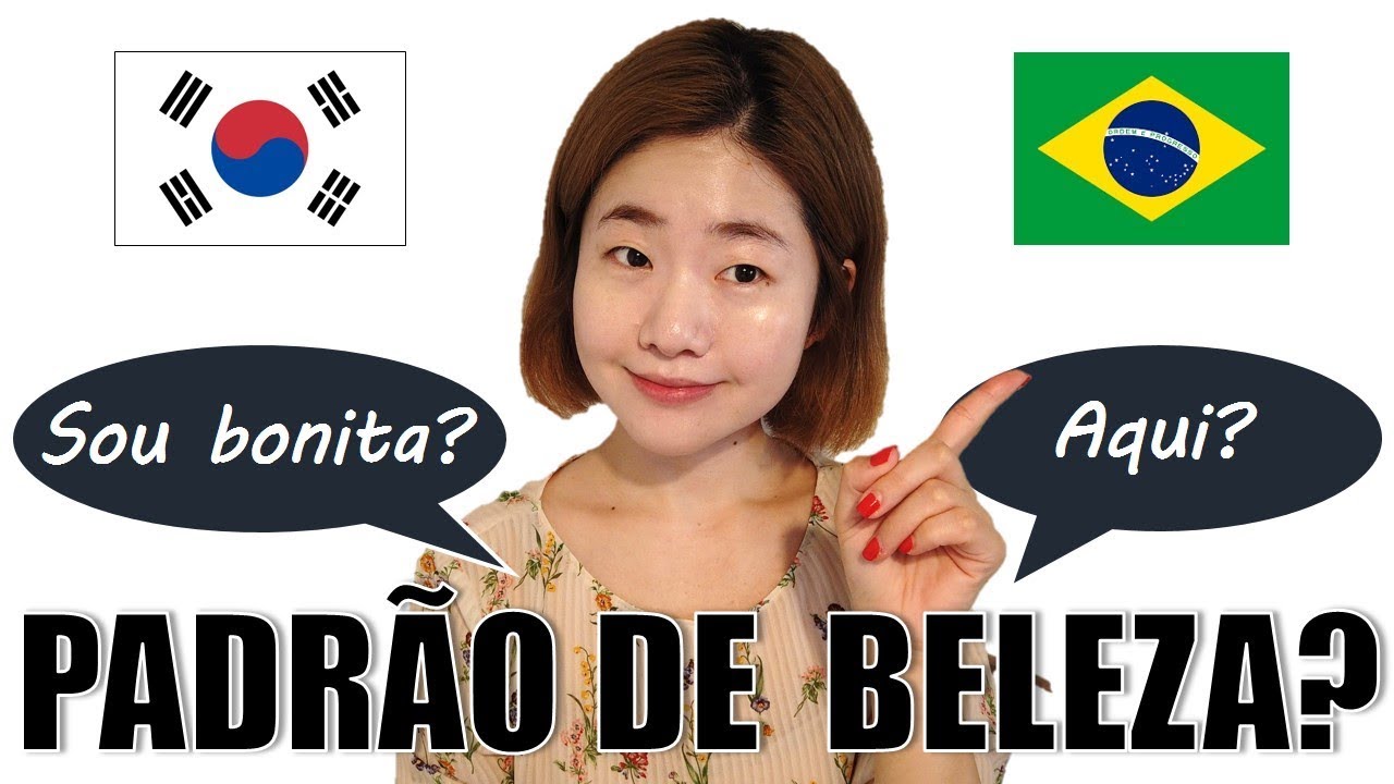QUEM É BONITA? PADRÃO de BELEZA da COREIA e do BRASIL (PELE,CORPO,ROSTO..)