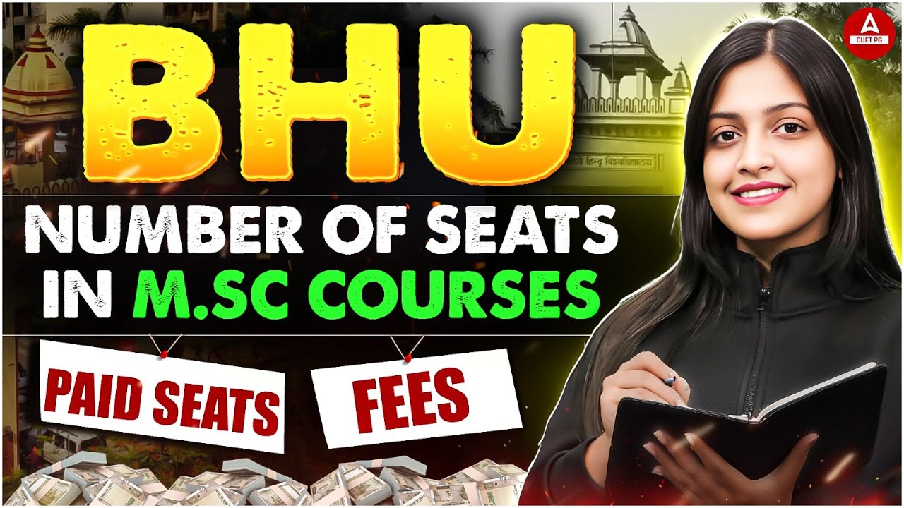 BHU M.Sc Admission 2025: Total Seats, Paid Seats & Fee Details Revealed ! 😱