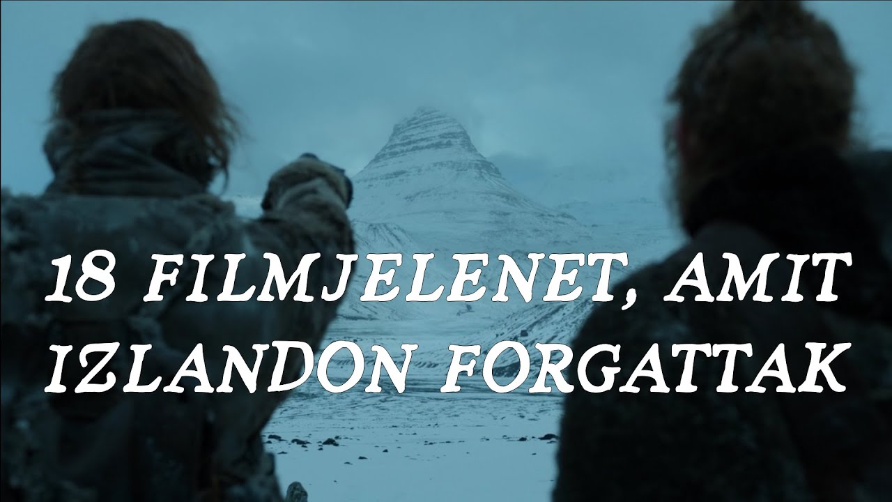18 Filmjelenet amit Izlandon forgattak | 18 Movie Scenes Filmed in Iceland