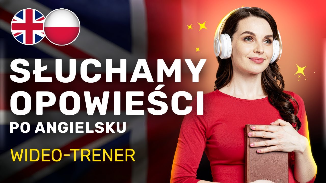 Ta historia wciągnie Cię i nauczy angielskiego jednocześnie | Ciekawa historia po angielsku!