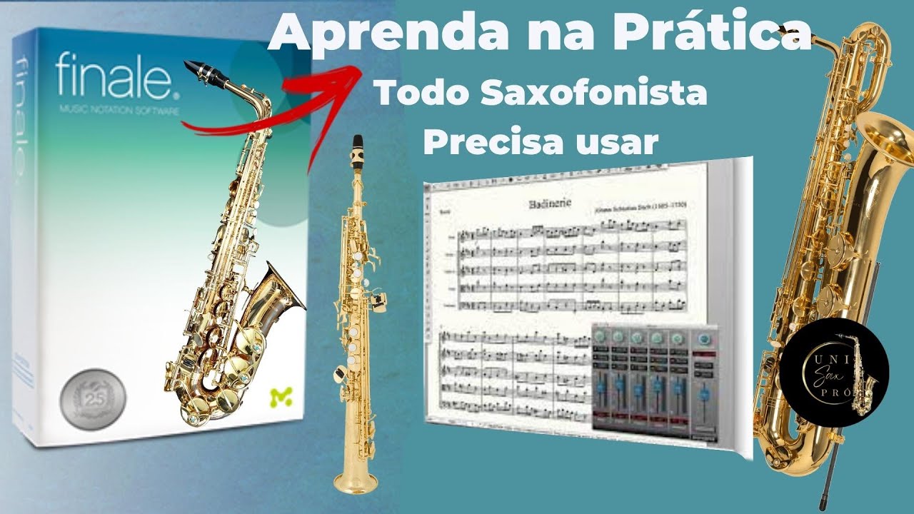 Todo Saxofonista Precisa saber Usar I FINALE  I UNISAXPRO
