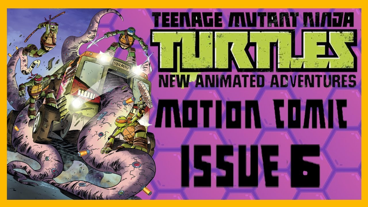New Animated Adventures Issue 6 I  ninja turtles (2012) motion comic
