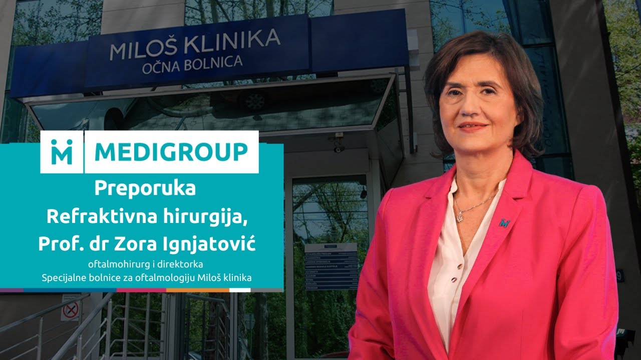 #005:MediGroup Preporuka: Refraktivna hirurgija,trajno rešavanje dioptrije, Prof. dr Zora Ignjatović