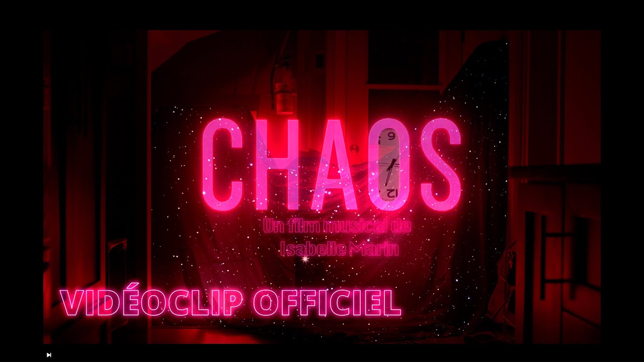 CHAOS - Vidéoclip officiel