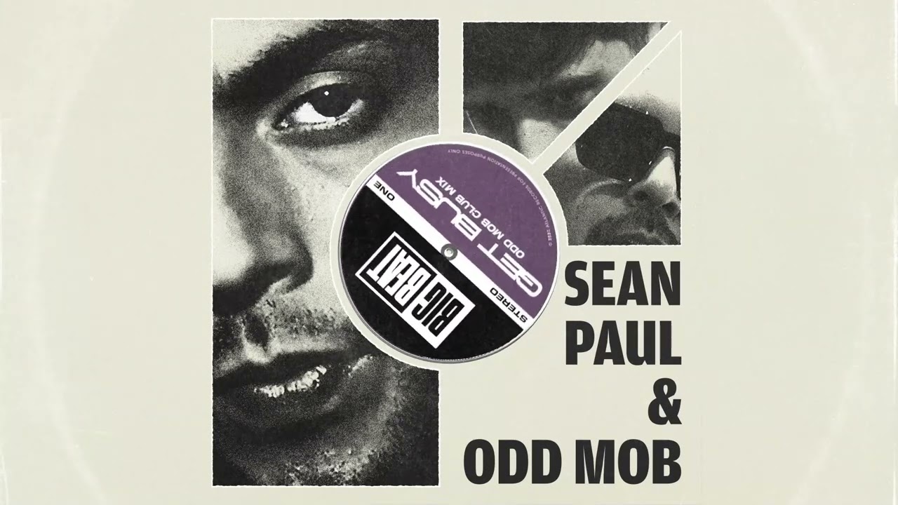 Sean Paul & Odd Mob - Get Busy (Odd Mob Club Mix)