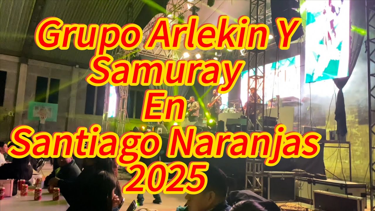 Arlekin y Samuray en Santiago Naranjas, Juxtlahuaca Oax 2025