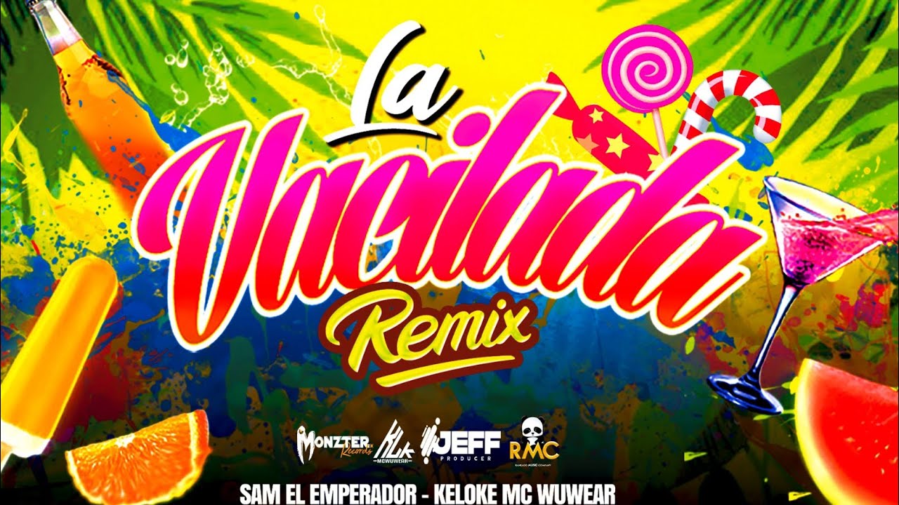 La Vacilada Remix 🔥🍻 - Sam El Emperador Ft. Keloke Mc Wuwear Prod. Dj Bless 🎹 (Bomba)