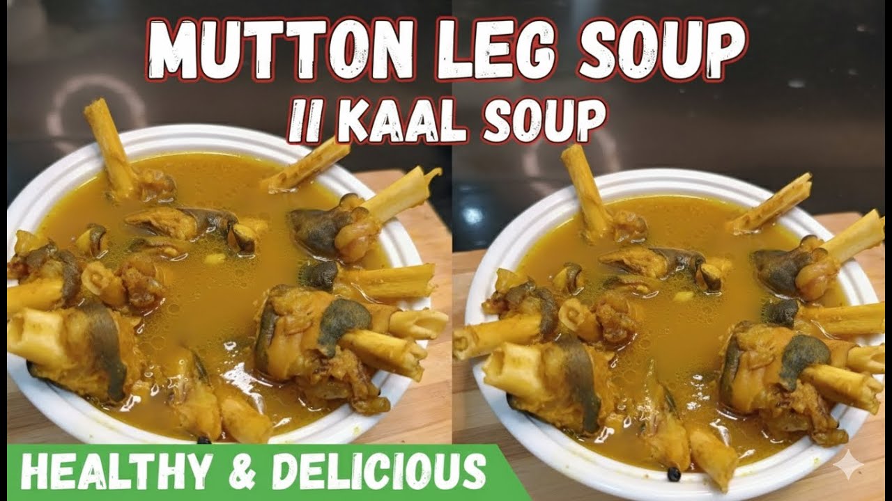 “Mutton Leg Soup | Paya Kaal Soup | ಪಾಯ ಸೂಪ್ | Viral Healthy Recipe 💪 | Ultimate Strength Drink 🔥”