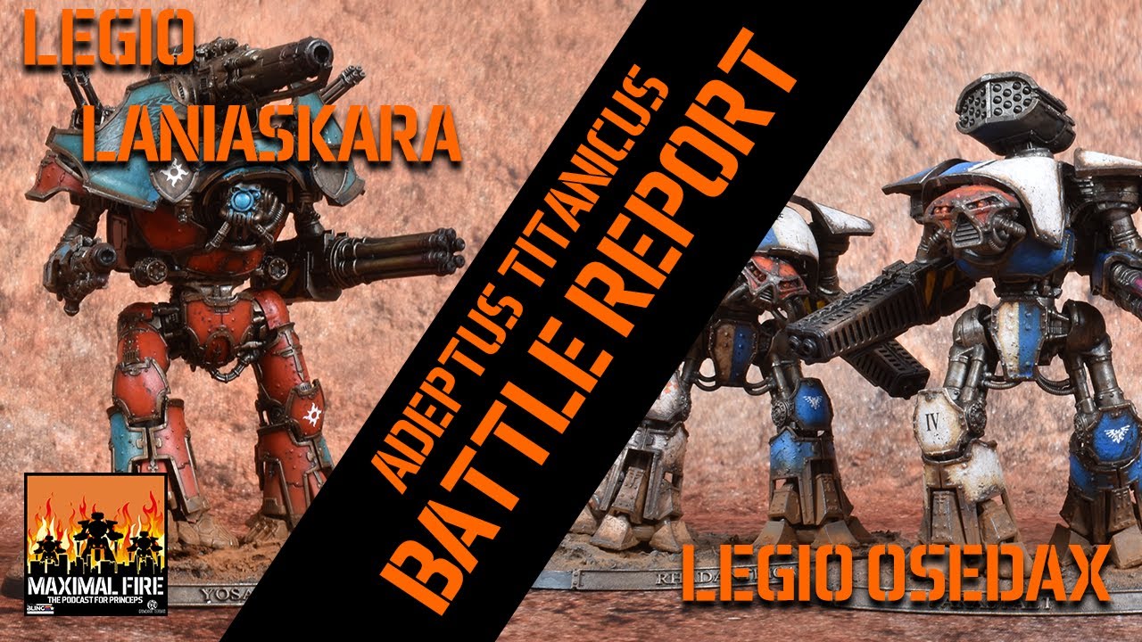 Adeptus Titanicus Battle Report  - Legio Laniaskara VS Legio Osedax