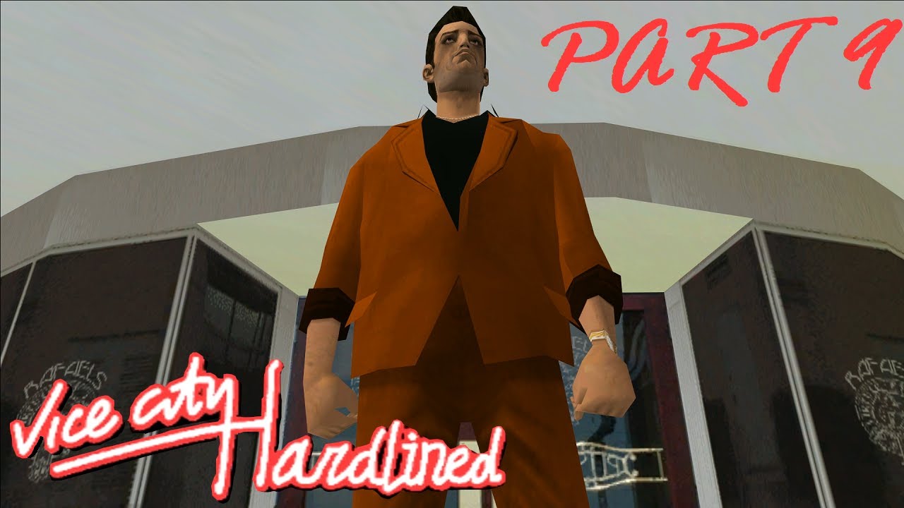 GTA: Vice City - Hardlined Mod playthrough - Part 9 [BLIND]