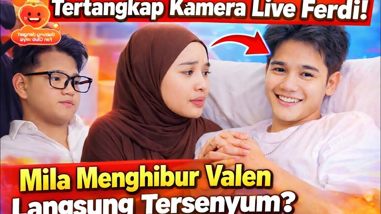 Momen Haru di Live Ferdi! Mila Menghibur Valen Sampai Tersenyum Lagi