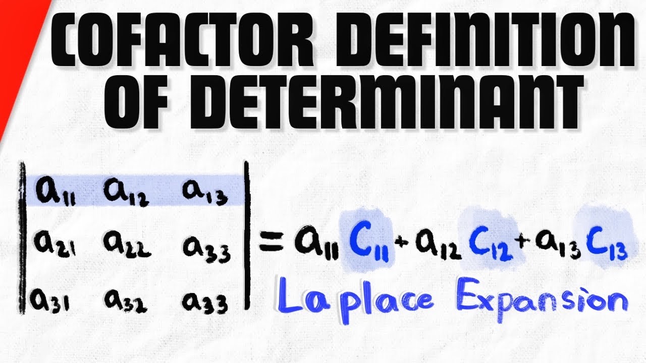 The Cofactor Definition of Determinants (Laplace Expansion Explained) | Linear Algebra
