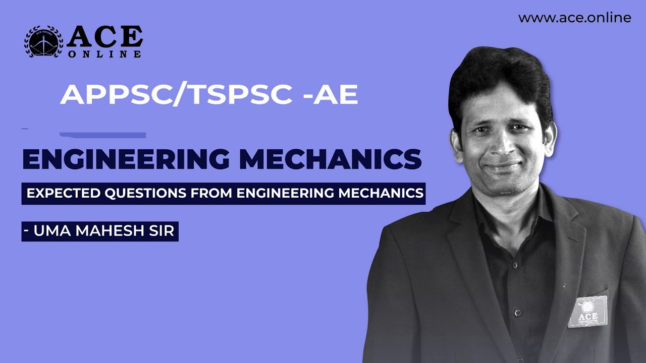 APPSC AE (CE) : Expected Questions from Engineering Mechanics by Uma Mahesh Sir | ACE Online