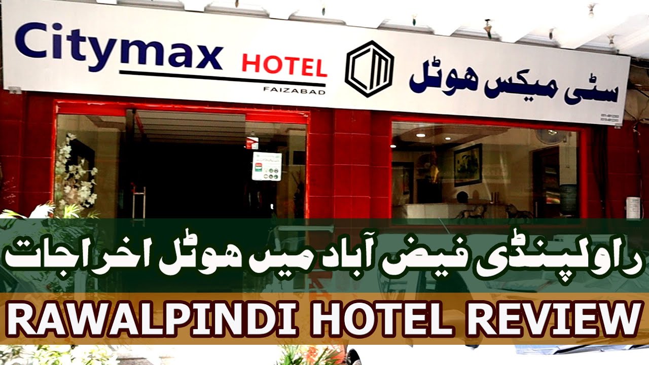 CityMax Hotel Faizabad, Rawalpindi Review | September 2020