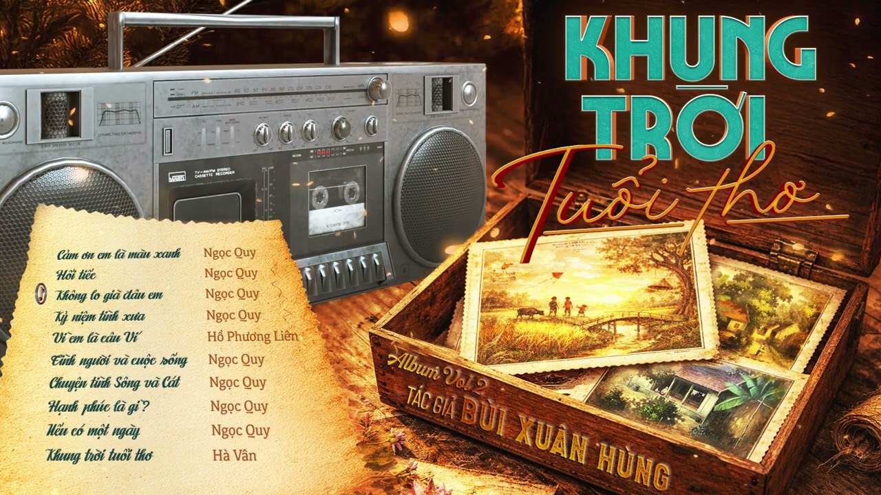 Album KHUNG TRỜI TUỔI THƠ (Bùi Xuân Hùng)