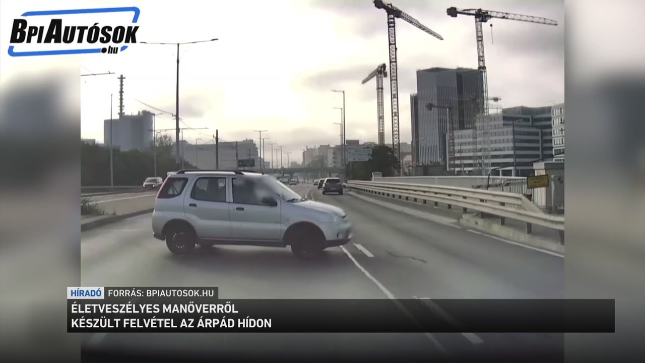 Életveszélyes manőverről készült felvétel az Árpád hídon
