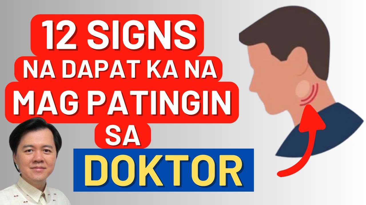 12 Signs na Dapat Ka Na Magpatingin sa Doktor. - By Doc Willie Ong (Internist and Cardiologist)