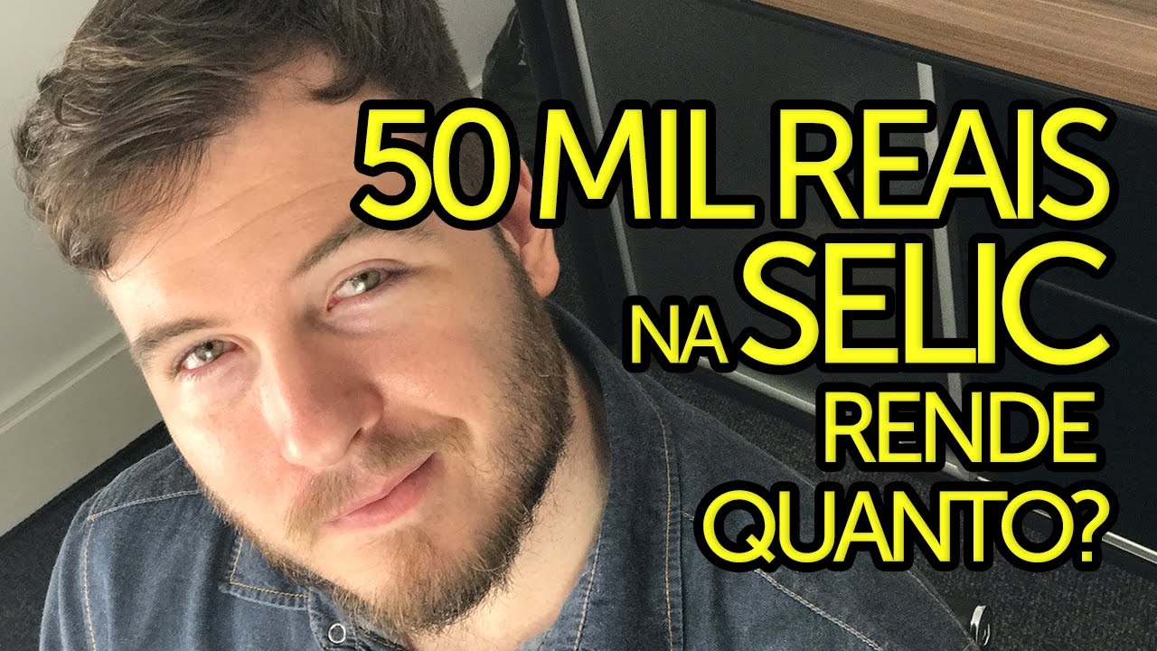 🔴 QUANTO RENDE 50 MIL REAIS aplicados no TESOURO SELIC por 3 anos?