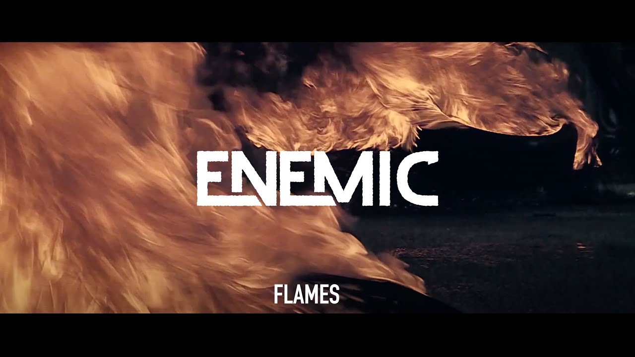 Enemic - Flames