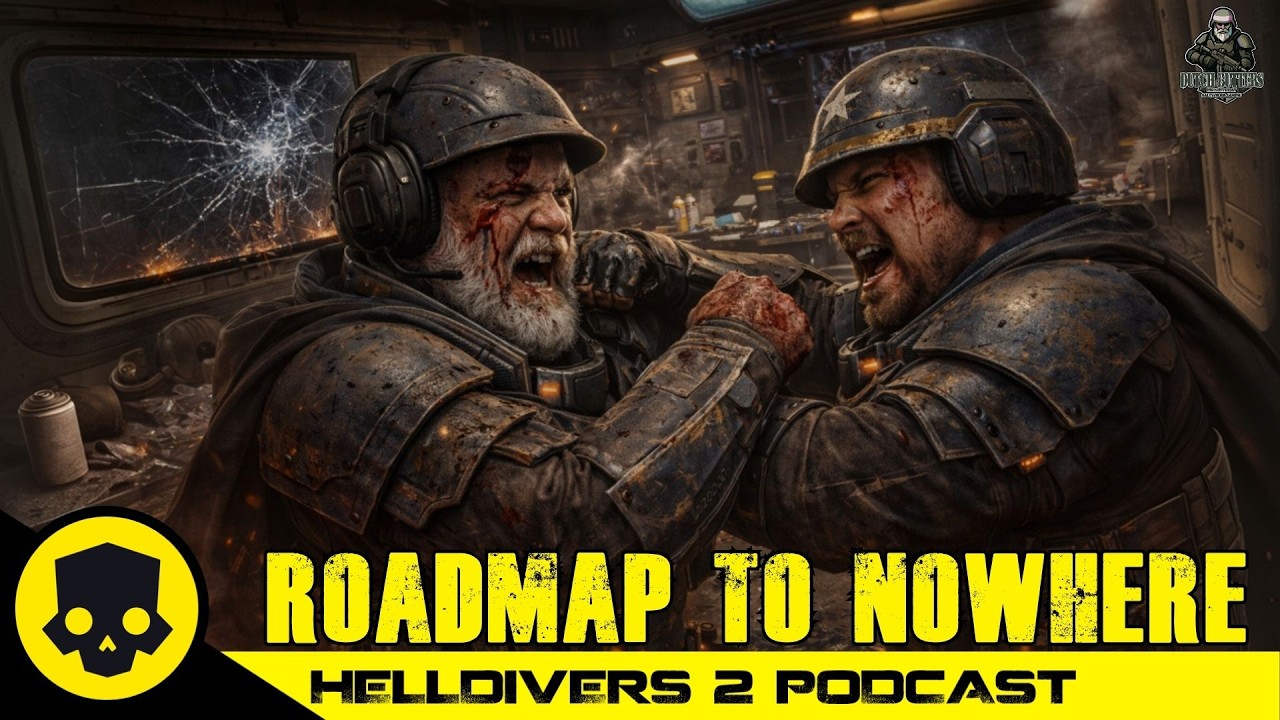 Roadmap to Nowhere | Helldivers 2 Podcast