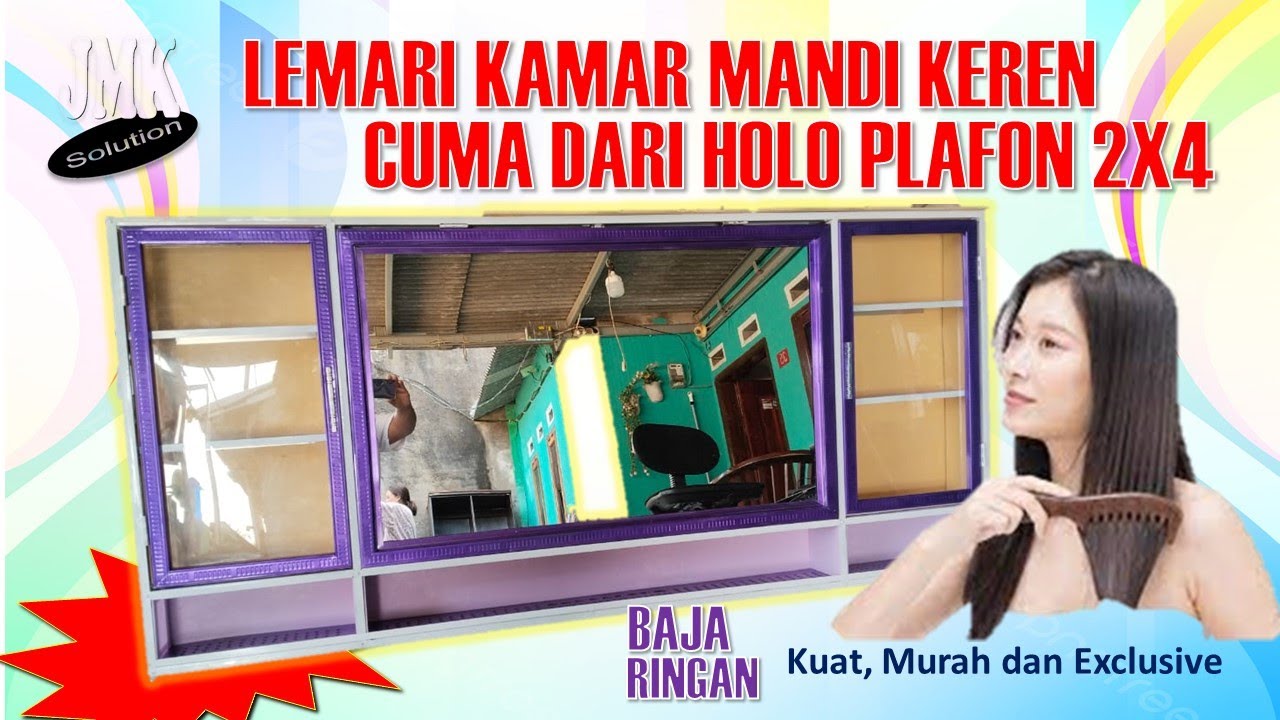LEMARI KAMAR MANDI DARI BAHAN HOLO PLAFON 2X4