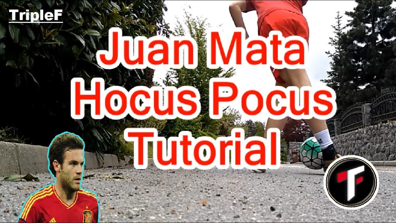 Juan MATA Hocus-Pocus skill Tutorial!