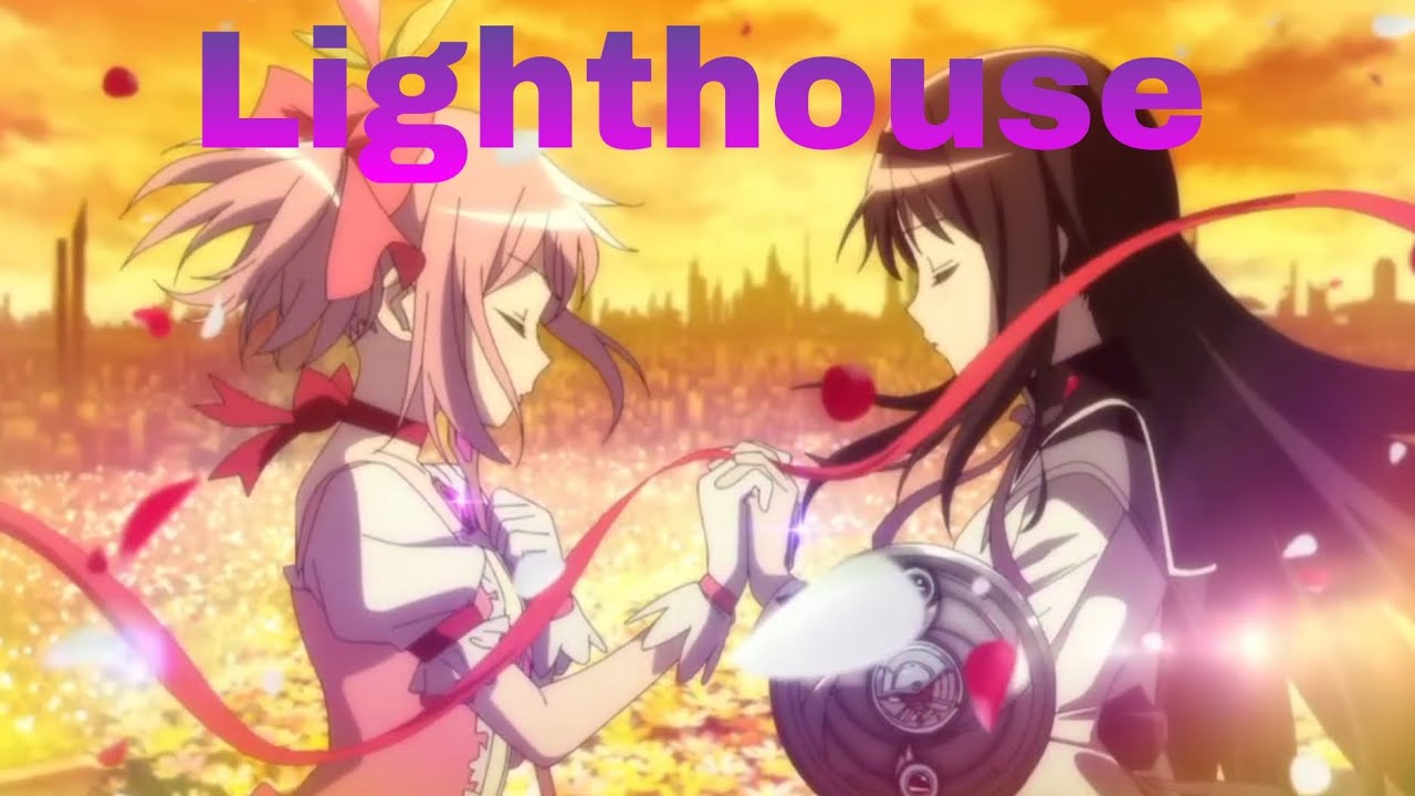 Madoka Franchise | Lighthouse {AMV}