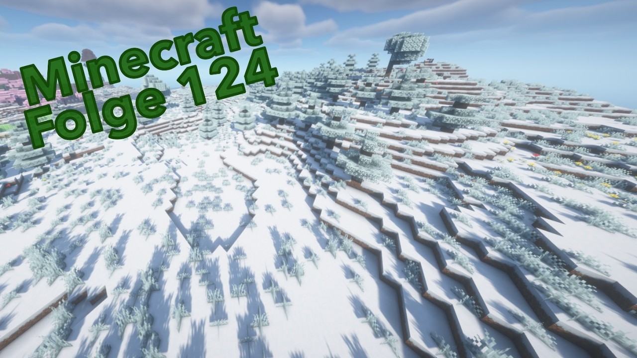 LP Minecraft 124 - Wir nehmen den Wald und schieben ihn wo anders hin
