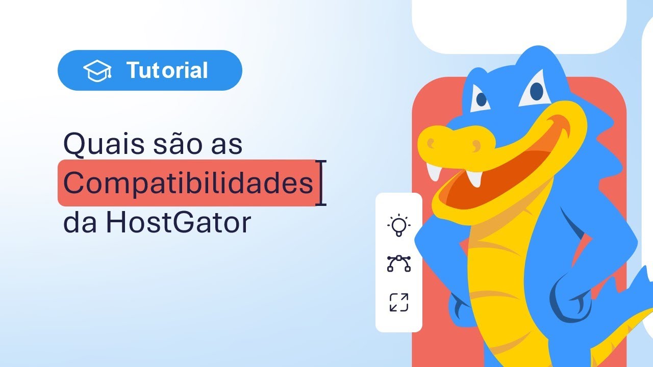 Quais são as Compatibilidades da HostGator