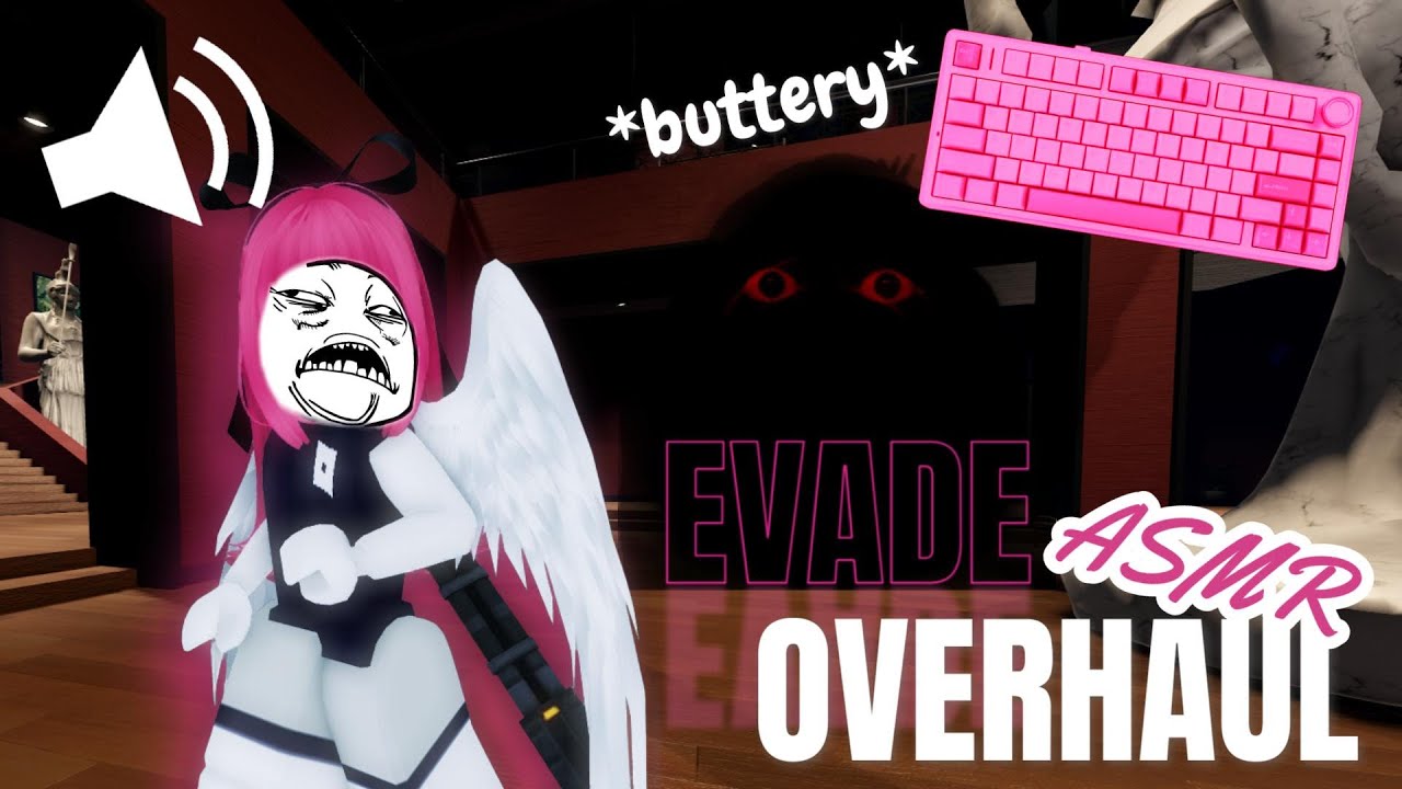 Roblox Evade OVERHAUL but it's *BUTTERY* Keyboard ASMR