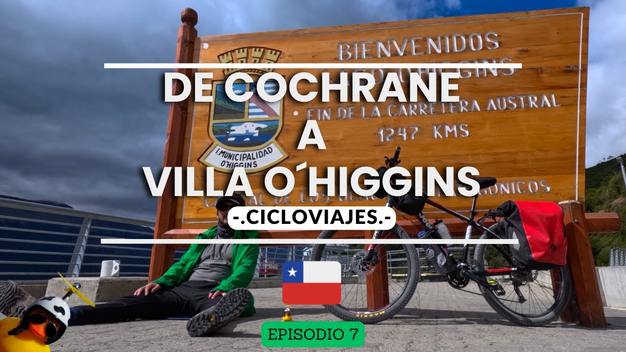 De Cochrane a Villa O'Higgins | Cicloviajes Carretera Austral