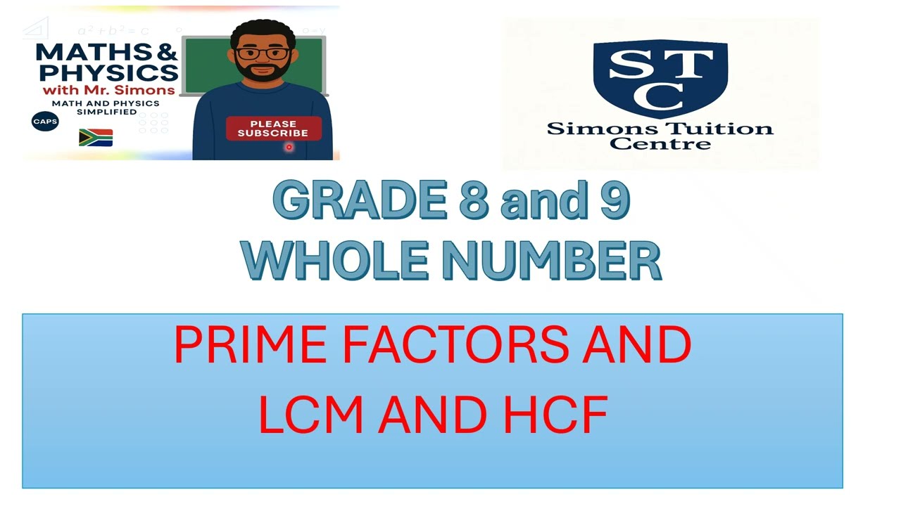 1 3 GRADE 8 WHOLE NUMBERS PRIME FACTORS HCF AND LCM