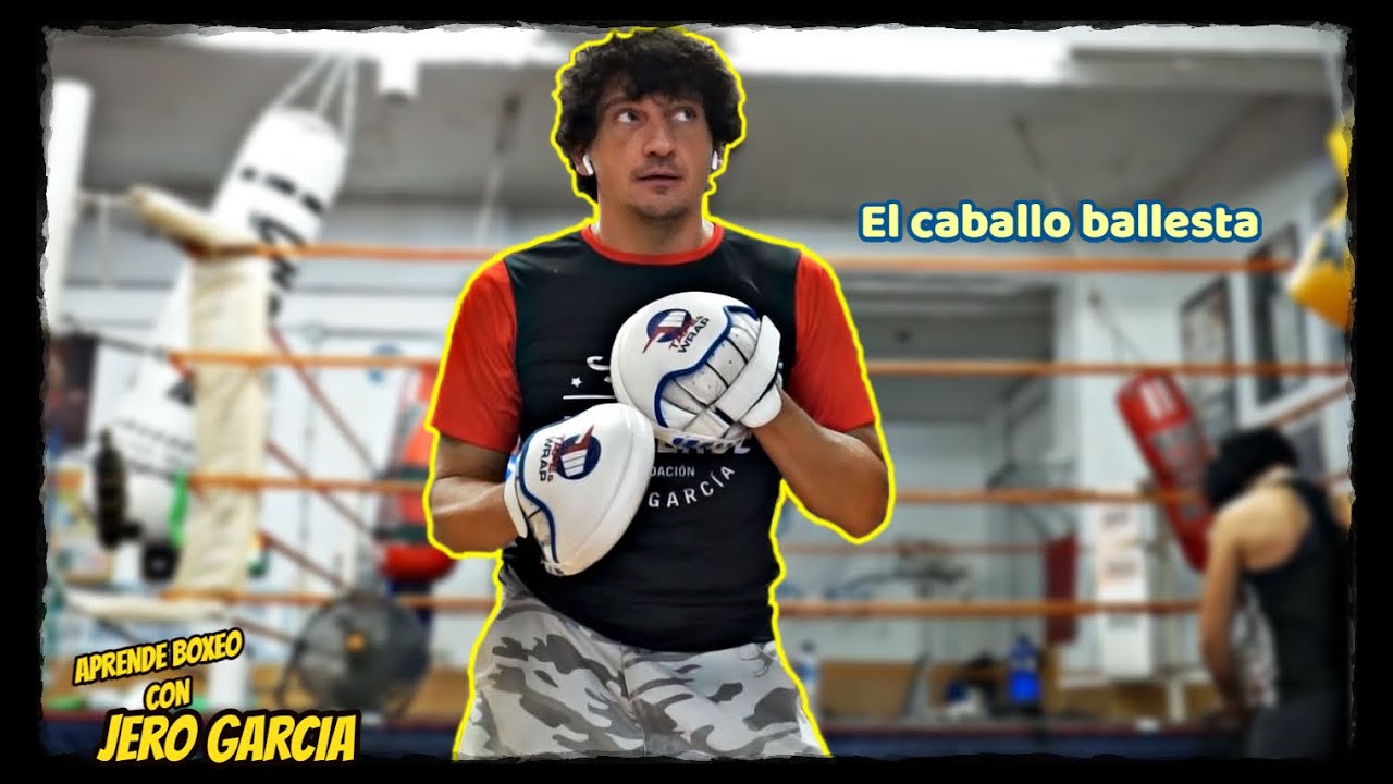 El caballo ballesta [Aprende Boxeo con Jero García]