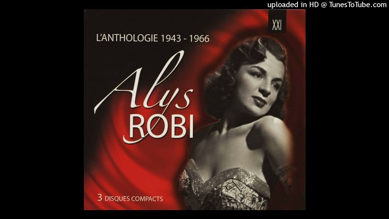 1-06 Amour (Amor) - 1944 - Alys Robi - L'Anthologie 1943 - 1966
