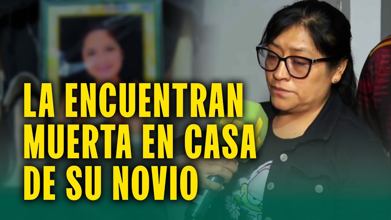 Se queda a dormir con él y la hallan muerta con golpes: Sujeto es 9 años mayor y tiene antecedentes