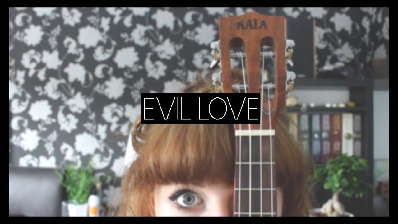 Evil love (cover)| OhBexie