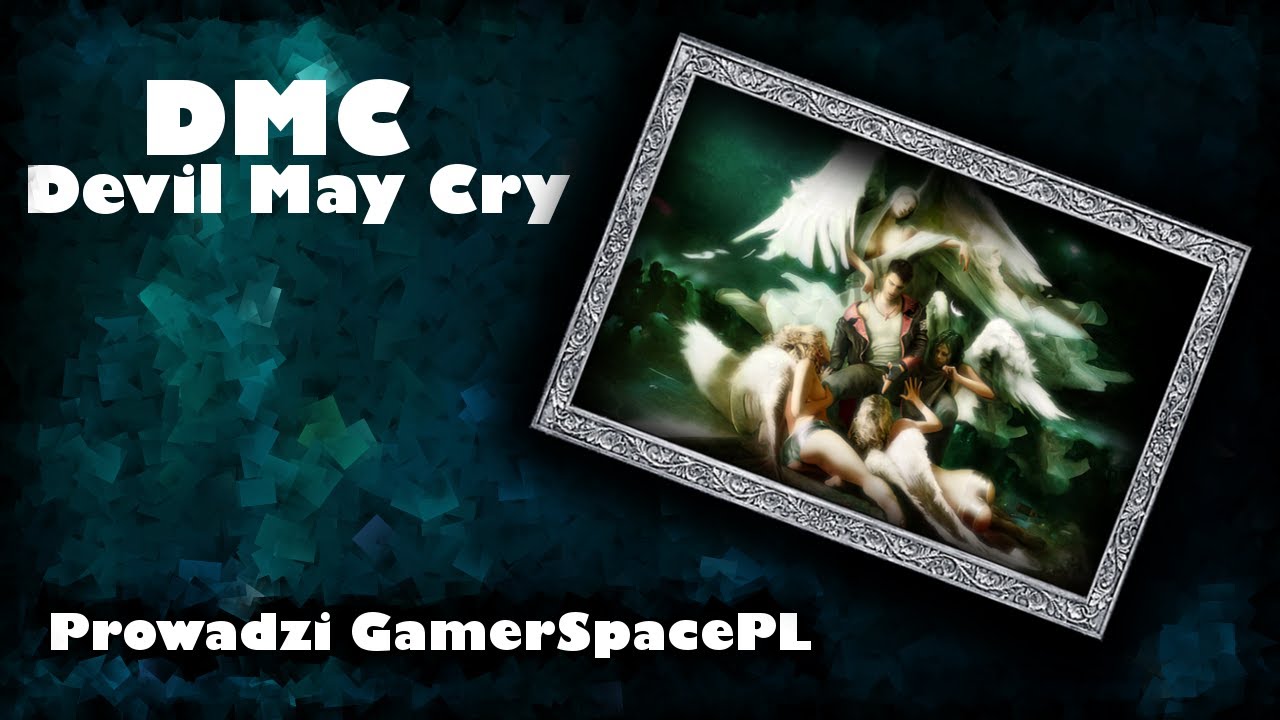 Zagrajmy w: DMC: Devil May Cry #1