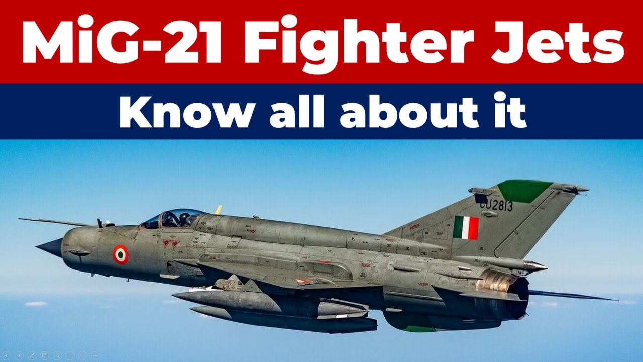 Indian Fighter Jet MiG 21 - Know all about it | IAF Modernisation Plan explained