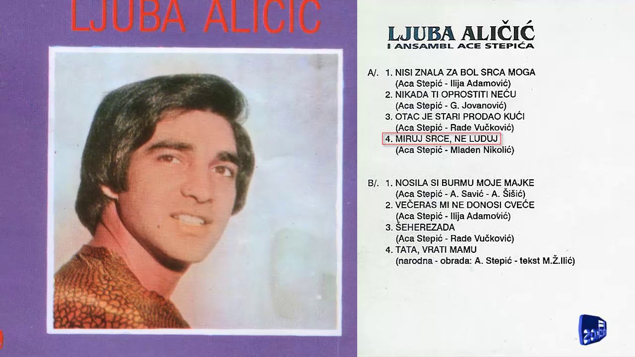 Ljuba Alicic - Miruj srce, ne luduj - (Audio 1980)
