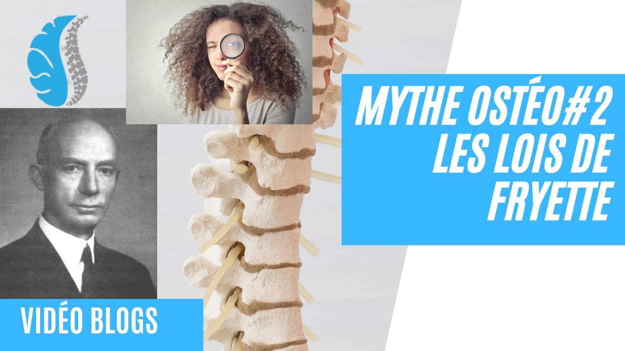 MYTHE OSTEO 2 : LES LOIS DE FRYETTE