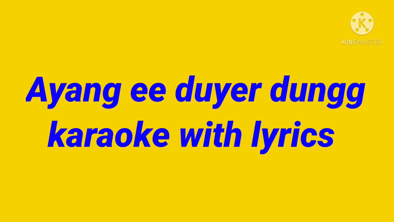 ayang e duyer dung||adi song 🔥||karaoke with lyrics