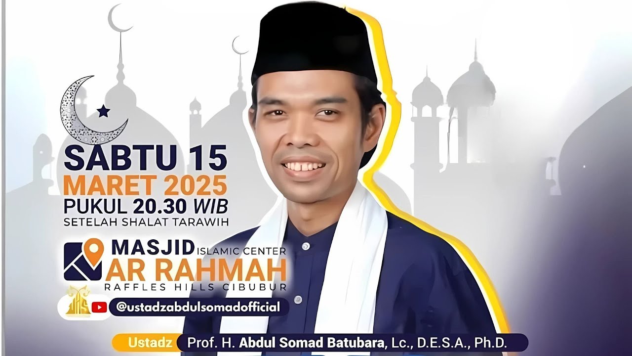 Tabligh Akbar dan Nuzulul Qur'an || Ustaz Prof. H. Abdul Somad Batubara, Lc., D.E.S.A., Ph.D.