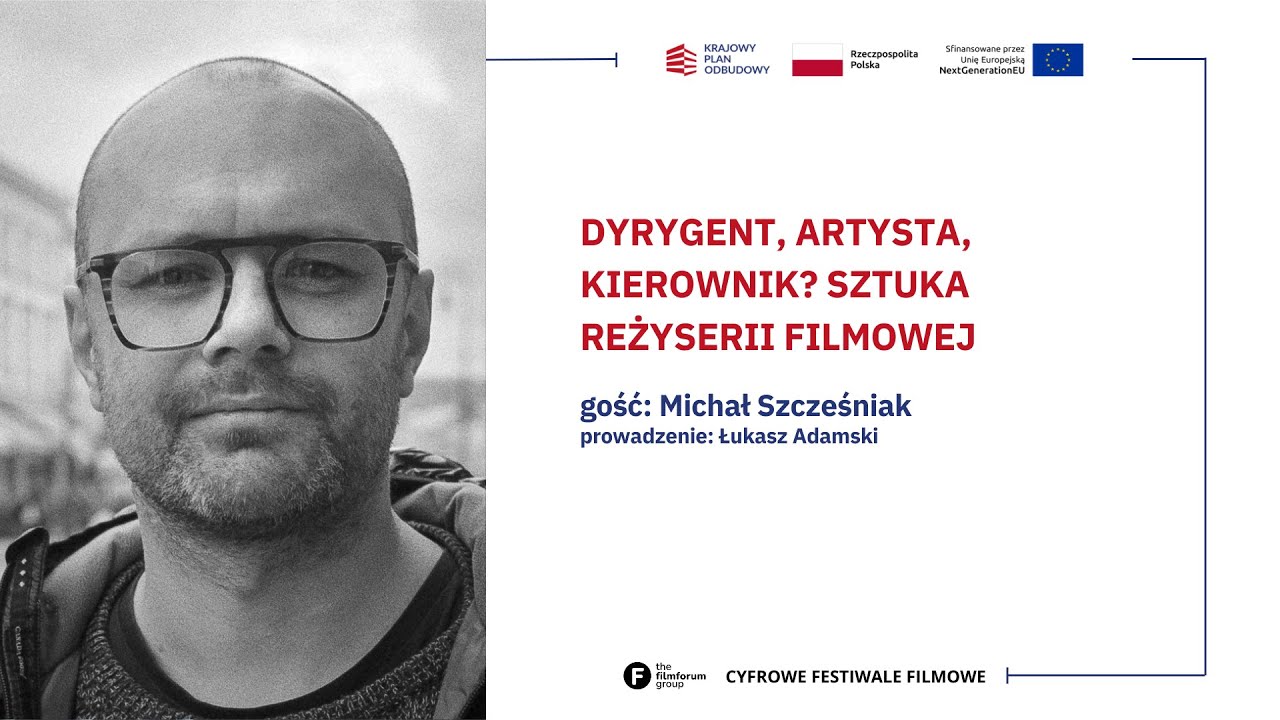 MASTERCLASS - Szkoła Filmowania | Spotkanie z Michałem Szcześniakiem
