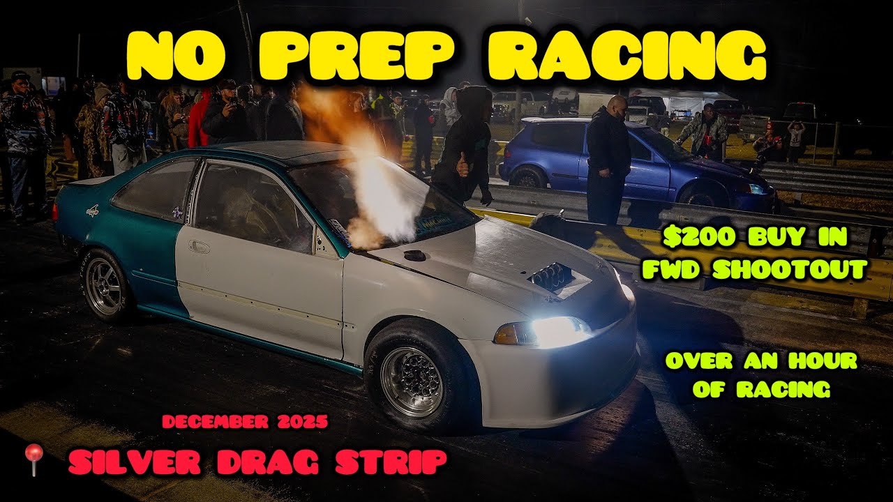 SILVER DRAG STRIP📍 |  NO PREP RACING & FWD SHOOTOUT!