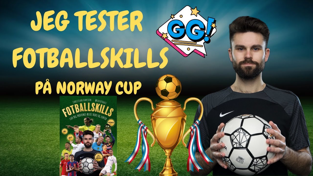 JEG TESTER FOTBALLSKILLS PÅ NORWAY CUP⚽️🤩