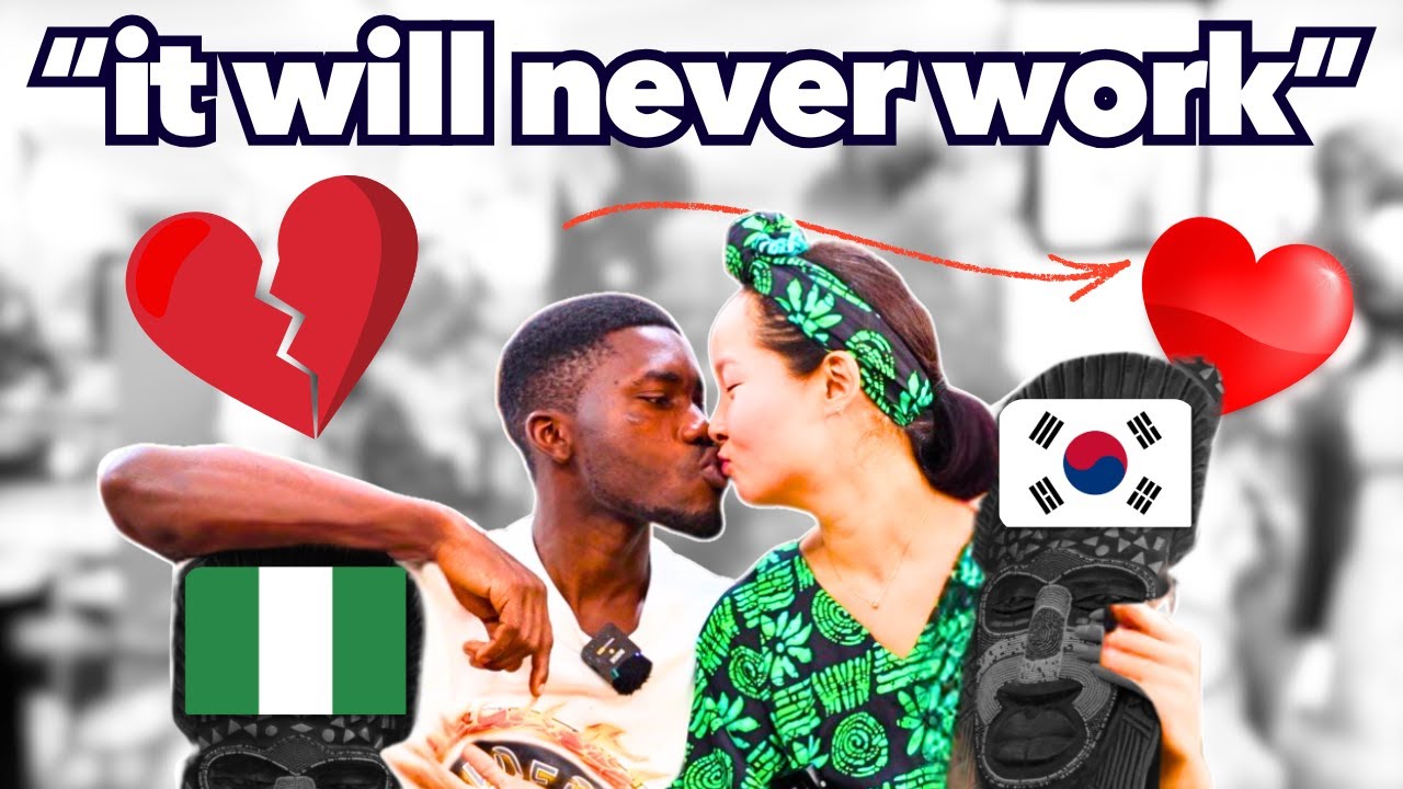 🇳🇬🇰🇷 How we fell in love despite people saying 