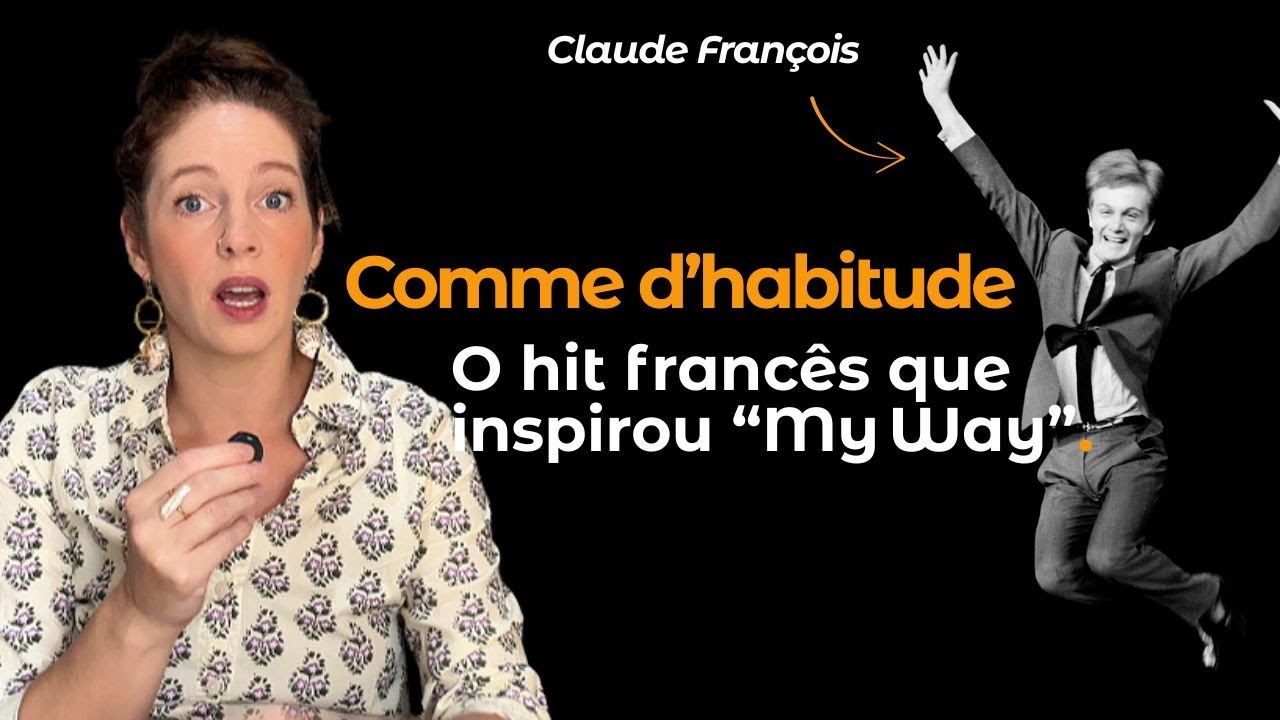 Traduzindo a letra da MÚSICA FRANCESA Comme d'habitude | CélineChevallier