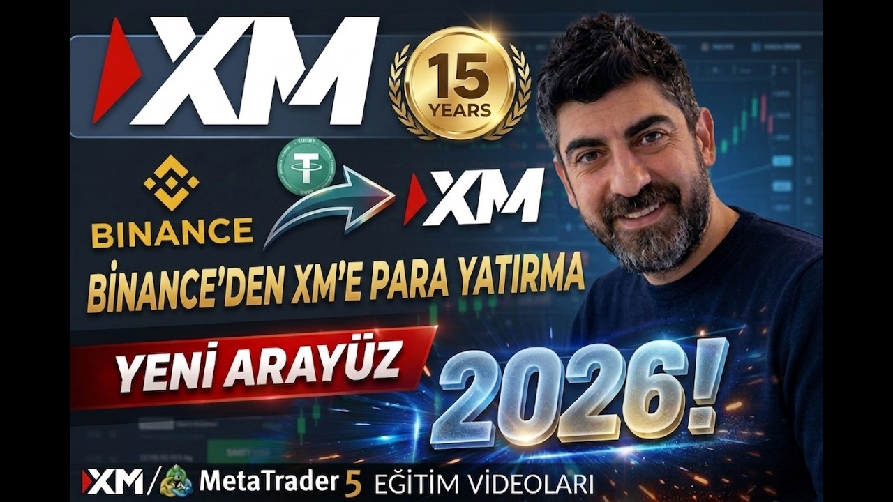binance globalden xm global brokera para yatirma - kripto nasıl yatırılır 2026 yeni aray&uuml;z kullanımı