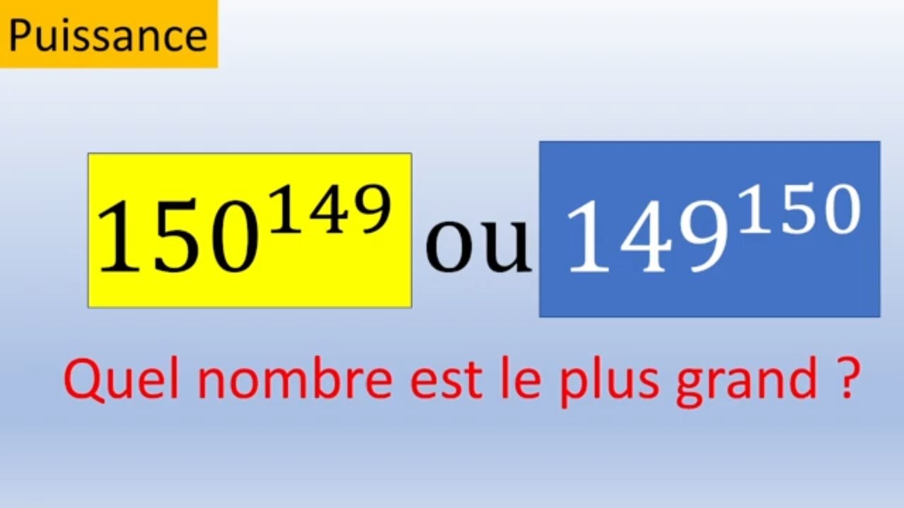 Saurez vous trouver le plus grand ? (connaissez vous les limites usuelles?)